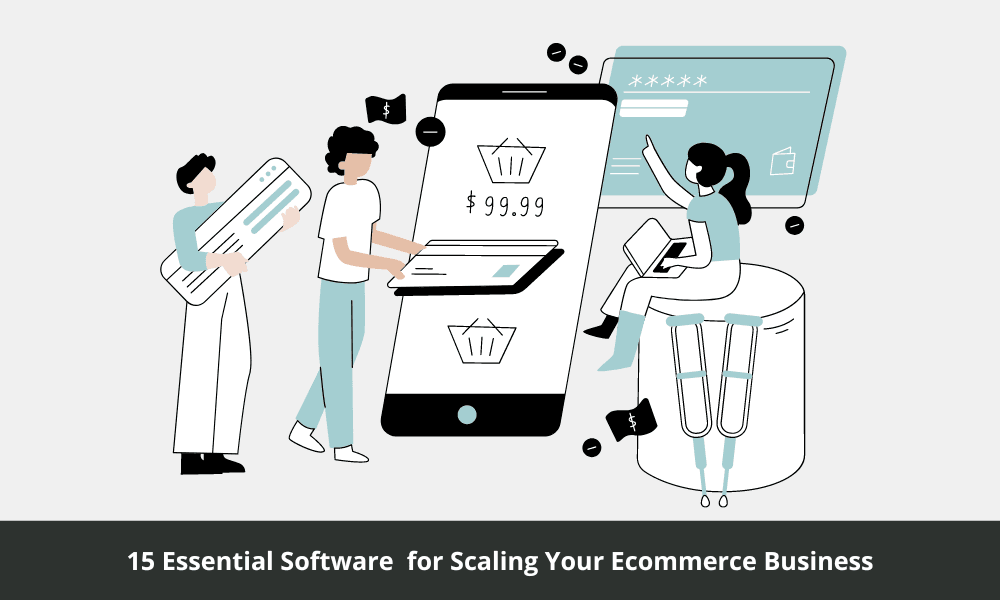 15 Best Ecommerce Software Tools for Scaling Your Online Business